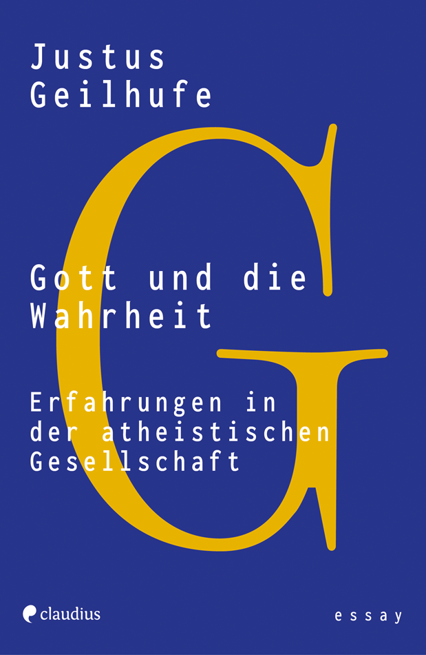 gott-und-die-wahrheit-justus-geilhufe-sachbuch-religion image 1