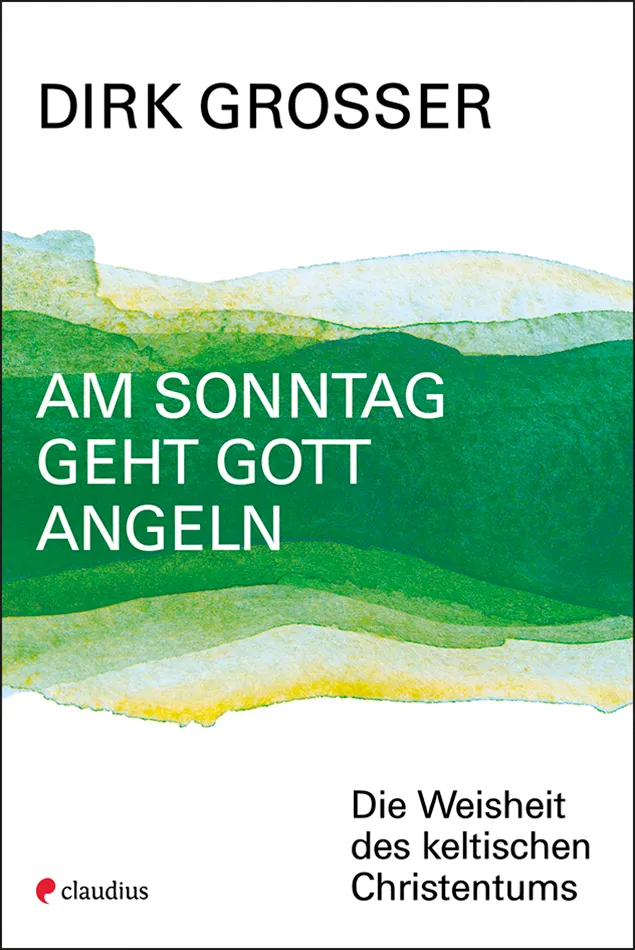 claudius-sachbuch-am-sonntag-geht-gott-angeln-dirk-grosser-buch image 1