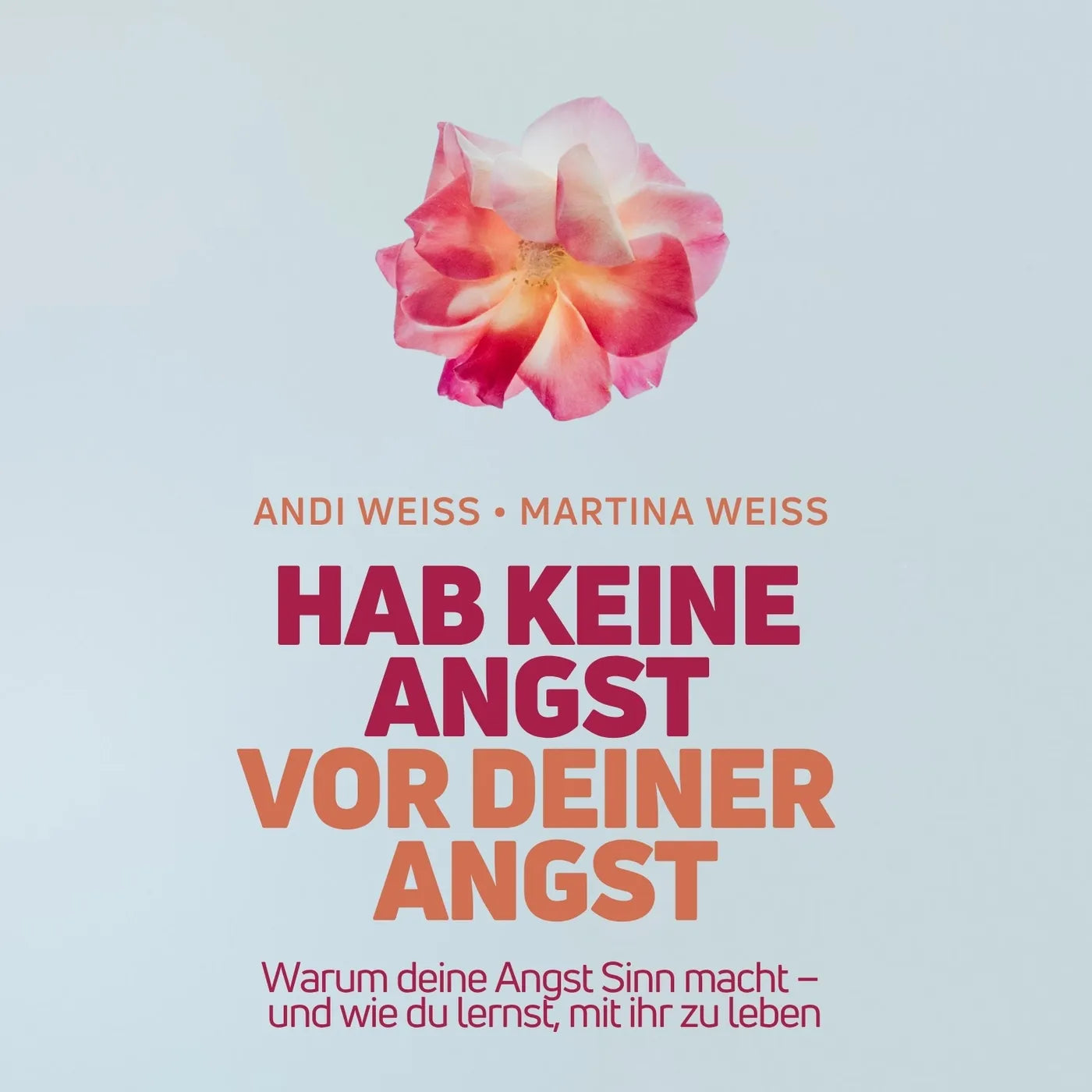 weiss-hab-keine-angst-vor-deiner-angst-impulsbuch-paperback image 1
